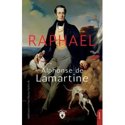 Raphael - Alphonse de Lamartine - Dorlion Yayınları