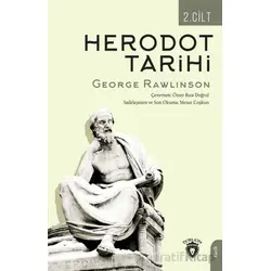 Herodot Tarihi İkinci Cilt - George Rawlinson - Dorlion Yayınları