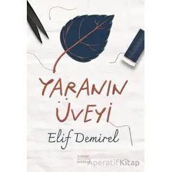 Yaranın Üveyi - Elif Demirel - Everest Yayınları