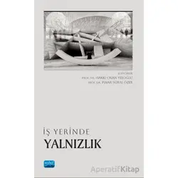 İş Yerinde Yalnızlık - Kolektif - Nobel Akademik Yayıncılık