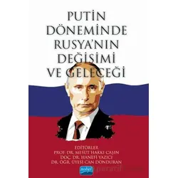 Putin Döneminde Rusya’nın Değişimi ve Geleceği - Kolektif - Nobel Akademik Yayıncılık