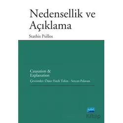 Nedensellik ve Açıklama - Causation And Explanation - Stathis Psillos - Nobel Akademik Yayıncılık