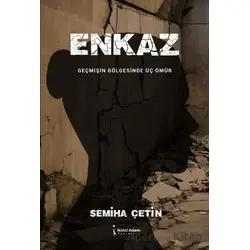 Enkaz - Semiha Çetin - İkinci Adam Yayınları