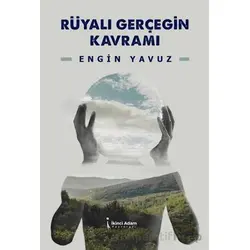 Rüyalı Gerçeğin Kavramı - Engin Yavuz - İkinci Adam Yayınları