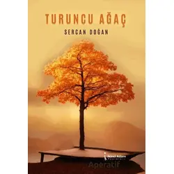 Turuncu Ağaç - Sercan Doğan - İkinci Adam Yayınları