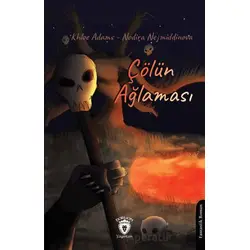 Çölün Ağlaması - Nodira Najmiddinova - Dorlion Yayınları