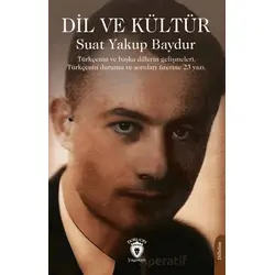 Dil ve Kültür - Suat Yakup Baydur - Dorlion Yayınları