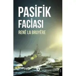 Pasifik Faciası - Rene La Bruyere - Dorlion Yayınları