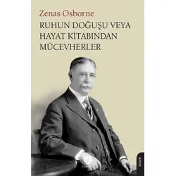 Ruhun Doğuşu veya Hayat Kitabından Mücevherler - Zenas Osborne - Dorlion Yayınları