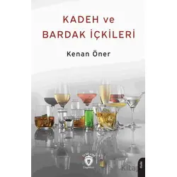 Kadeh ve Bardak İçkileri 1937 - Kenan Öner - Dorlion Yayınları