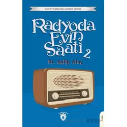 Radyoda Evin Saati 2 - Galip Ataç - Dorlion Yayınları