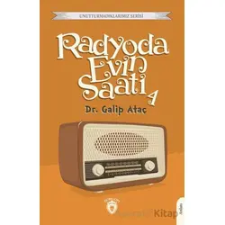 Radyoda Evin Saati 4 - Galip Ataç - Dorlion Yayınları