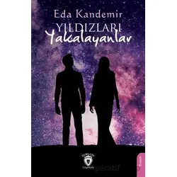 Yıldızları Yakalayanlar - Eda Kandemir - Dorlion Yayınları
