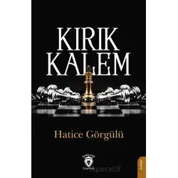 Kırık Kalem - Hatice Görgülü - Dorlion Yayınları