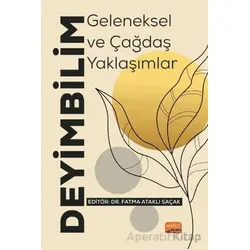 Deyimbilim - Geleneksel ve Çağdaş Yaklaşımlar - Kolektif - Nobel Bilimsel Eserler