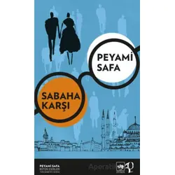 Sabaha Karşı - Peyami Safa - Ötüken Neşriyat