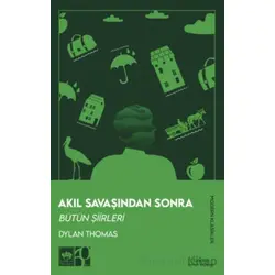 Akıl Savaşından Sonra - Dylan Thomas - Ötüken Neşriyat