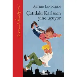 Çatıdaki Karlsson Yine Uçuyor - Astrid Lindgren - Pegasus Çocuk Yayınları
