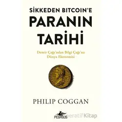 Sikkeden Bitcoin’e Paranın Tarihi - Philip Coggan - Pegasus Yayınları