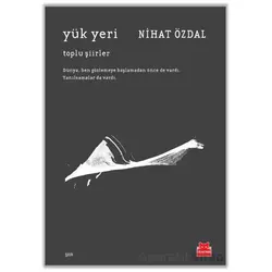 Yük Yeri - Nihat Özdal - Kırmızı Kedi Yayınevi