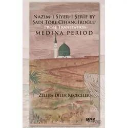 Nazım-ı Siyer-i Serif By Sadi Töre Cihangiroğlu - Prose Transtation- Medina Period