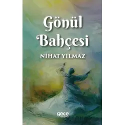 Gönül Bahçesi - Nihat Yılmaz - Gece Kitaplığı