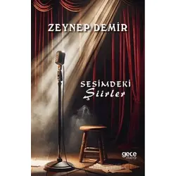 Sesimdeki Şiirler - Zeynep Demir - Gece Kitaplığı
