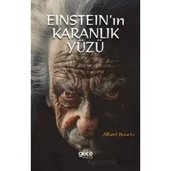 Einsteinın Karanlık Yüzü - Albert Bourla - Gece Kitaplığı