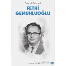 Dostluk Rehberi Fethi Gemuhluoğlu - Mahmut Bıyıklı - Türkiye Diyanet Vakfı Yayınları