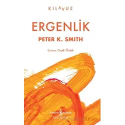 Ergenlik - Peter K. Smith - İş Bankası Kültür Yayınları