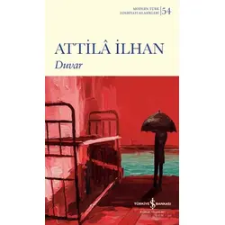 Duvar - Attila İlhan - İş Bankası Kültür Yayınları