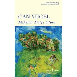 Mekanım Datça Olsun - Can Yücel - İş Bankası Kültür Yayınları