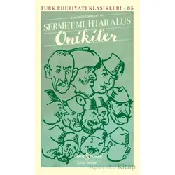 Onikiler - Sermet Muhtar Alus - İş Bankası Kültür Yayınları