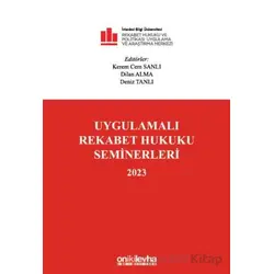 Uygulamalı Rekabet Hukuku Seminerleri 2023 - Deniz Tanlı - On İki Levha Yayınları