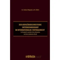Der Grenzüberschreitende Unternehmenskauf im İnternationalen Vertragsrecht