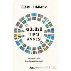 Gülüşü Tıpkı Annesi - Carl Zimmer - Alfa Yayınları