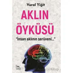 Aklın Öyküsü - Vural Yiğit - Sarmal Kitabevi