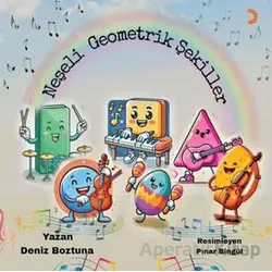 Neşeli Geometrik Şekiller - Deniz Boztuna - Cinius Yayınları