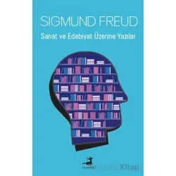 Sanat ve Edebiyat Üzerine Yazılar - Sigmund Freud - Olimpos Yayınları