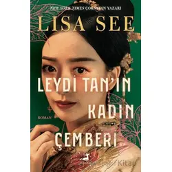 Leydi Tan’ın Kadın Çemberi - Lisa See - Olimpos Yayınları