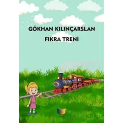 Fıkra Treni - Gökhan Kılınçarslan - Ateş Yayınları