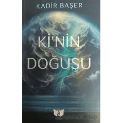 Kinin Doğuşu - Kadir Başer - Ateş Yayınları
