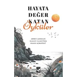 Hayata Değer Katan Öyküler - Hasan Uçaktürk - Arı Sanat Yayınevi
