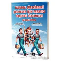 Taşınma Sürecindeki Çocuklar İçin Yaratıcı Başetme Becerileri Çalışma Kitabı