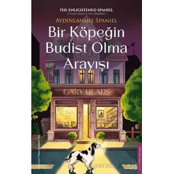 Bir Köpeğin Budist Olma Arayışı - Gary Heads - Destek Yayınları