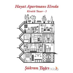 Hayat Apartmanı Elveda - Kiralık Yazar 3 - Şükran Yağcı - Cinius Yayınları