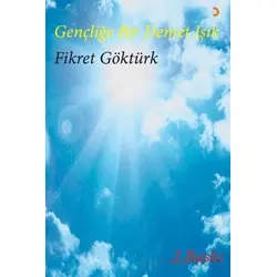 Gençliğe Bir Demet Işık - Fikret Göktürk - Cinius Yayınları