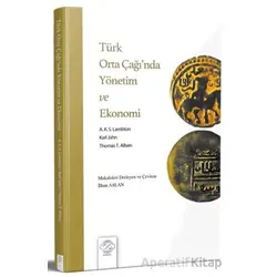 Türk Orta Çağı’nda Yönetim ve Ekonomi - Karl Jahn - Post Yayınevi