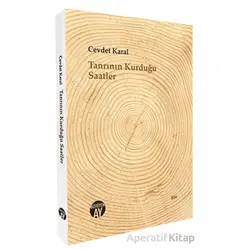 Tanrının Kurduğu Saatler - Cevdet Karal - Büyüyen Ay Yayınları