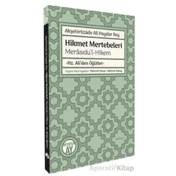 Akşehirlizade Ali Haydar Bey Hikmet Mertebeleri - Kolektif - Büyüyen Ay Yayınları